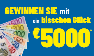 Ihre Chance auf €5 000*